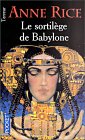Le sortil�ge de Babylone